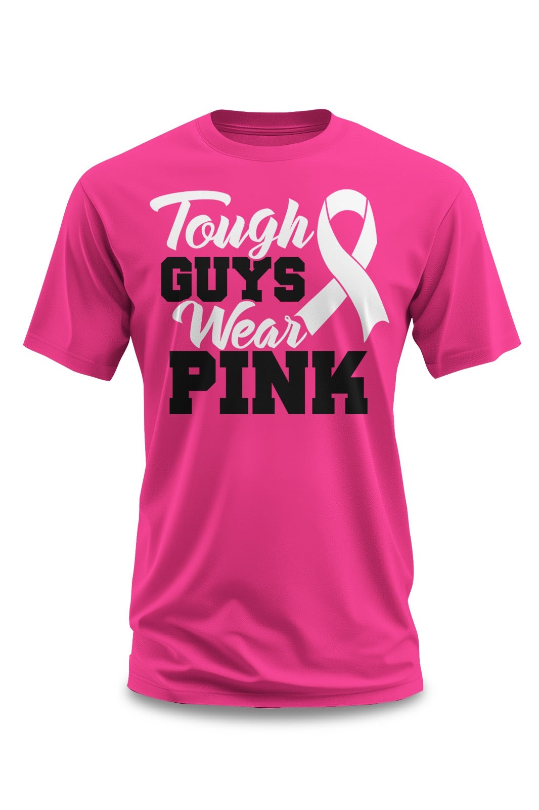 Tough Guys Wear Pink – Breast Cancer Awareness Shirt